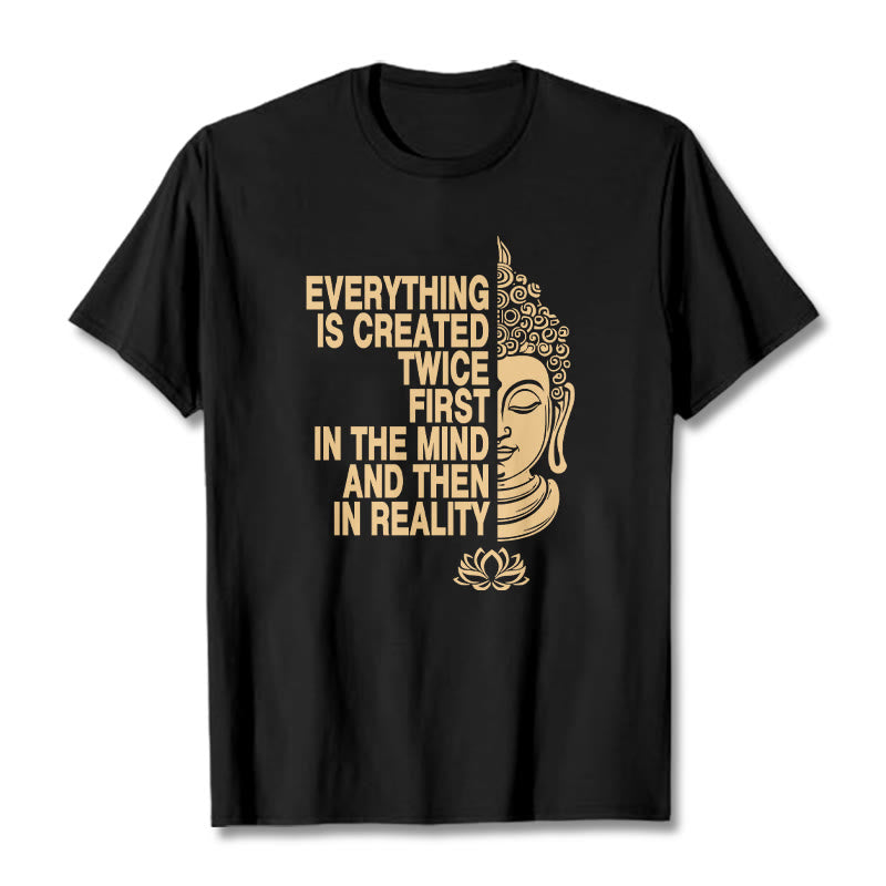 Buddha Stones Everything Is Created Twice Tee T-shirt - Black - 2XL - image 1