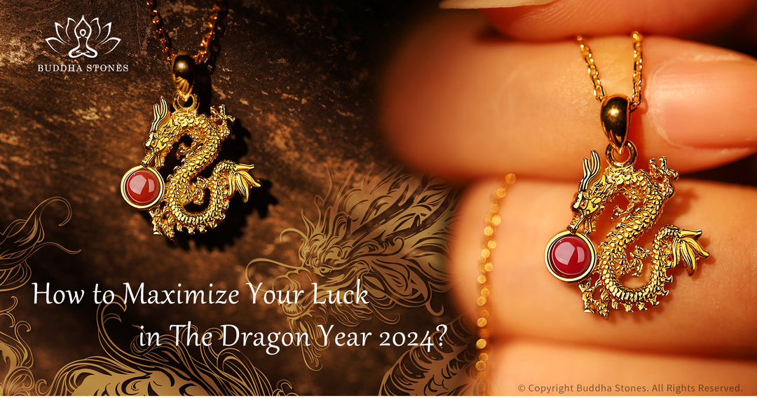 How to Maximize Your Luck in The Dragon Year 2024?