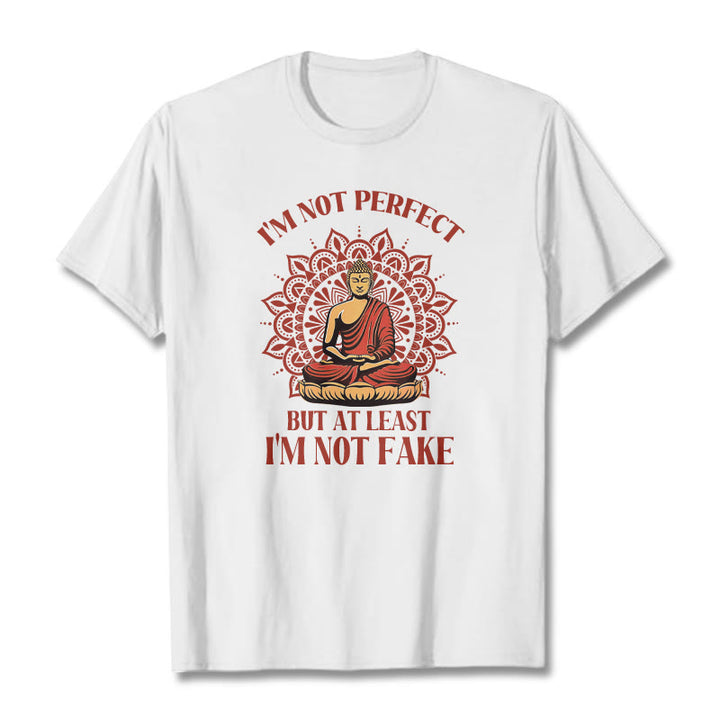 Buddha Stones I'm Not Perfect Tee T-shirt