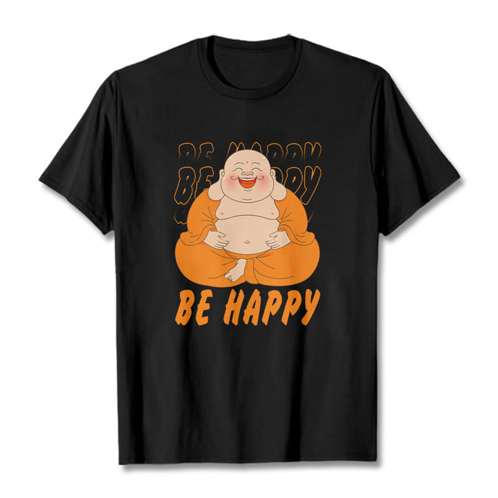 Buddha Stones Be Happy Tee T-shirt