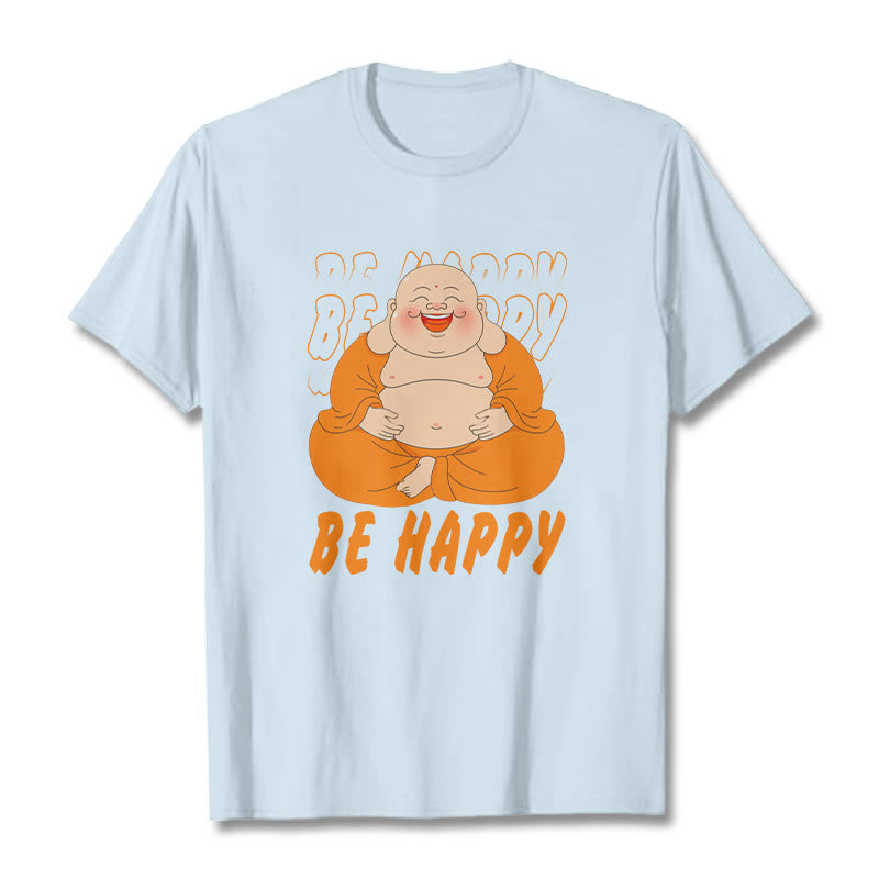 Buddha Stones Be Happy Tee T-shirt