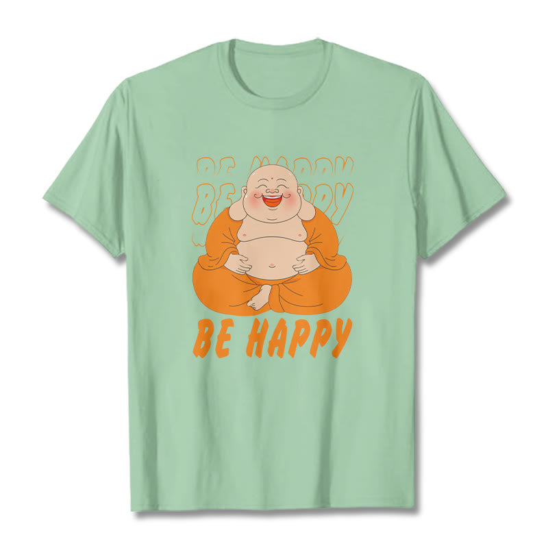 Buddha Stones Be Happy Tee T-shirt