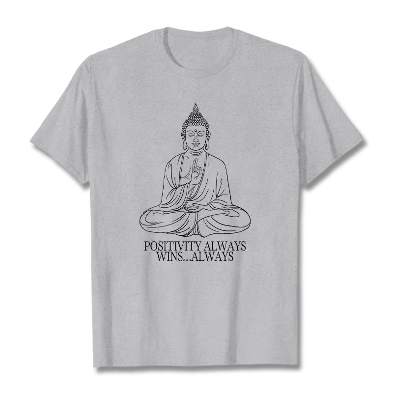 Buddha Stones Positivity Always Wins Tee T-shirt - LightGrey - Positivity always wins…Always - XXL - image 1