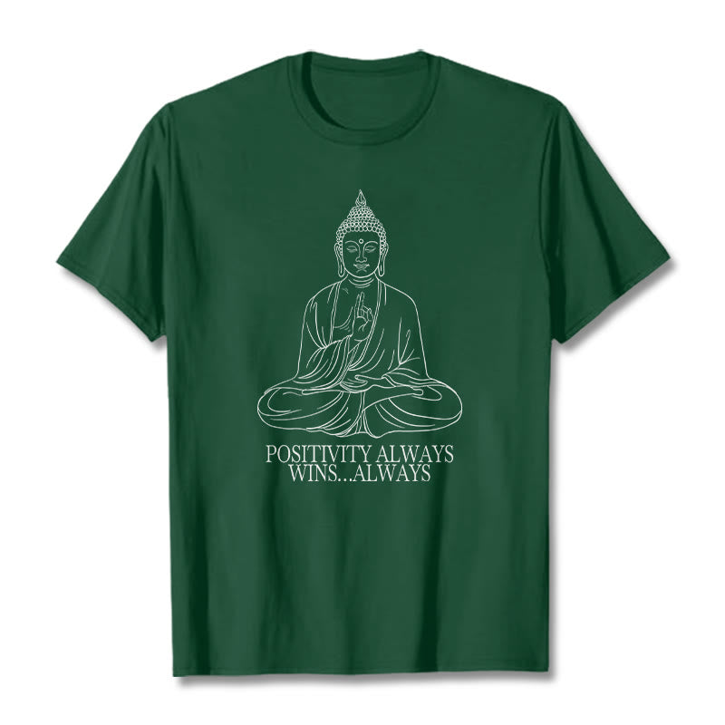 Buddha Stones Positivity Always Wins Tee T-shirt - ForestGreen - Positivity always wins…Always - XXL - image 11