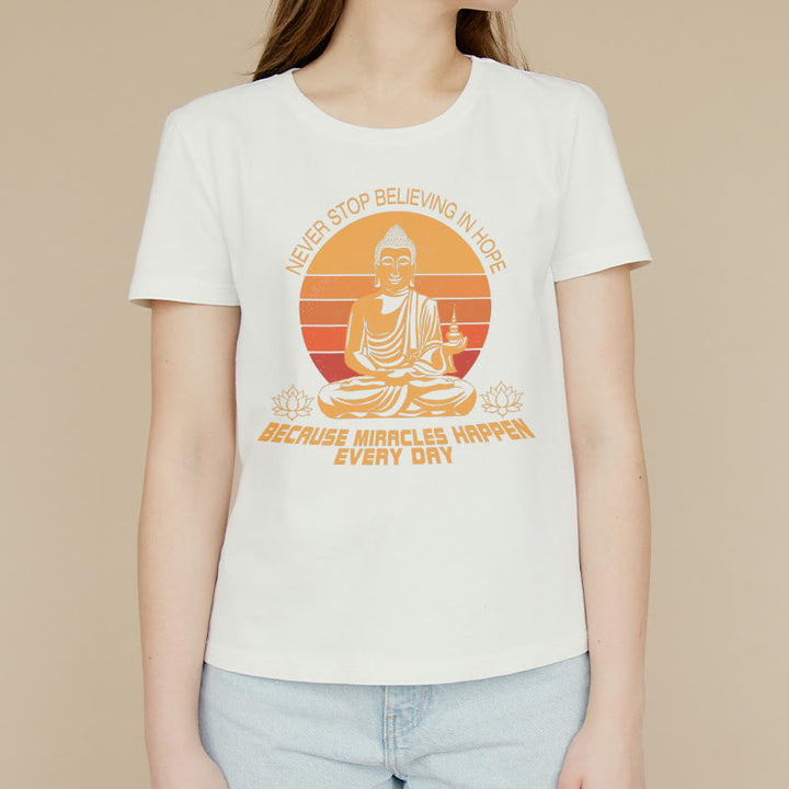 Buddha Stones Never Stop Believing In Hope Tee T-shirt