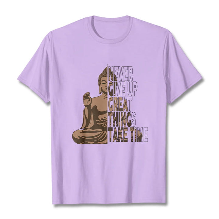 Buddha Stones NEVER GIVE UP GREAT THINGS TAKE TIME Tee T-shirt - Plum - NEVER GIVE UP GREAT THINGS TAKE TIME - 2XL - image 9
