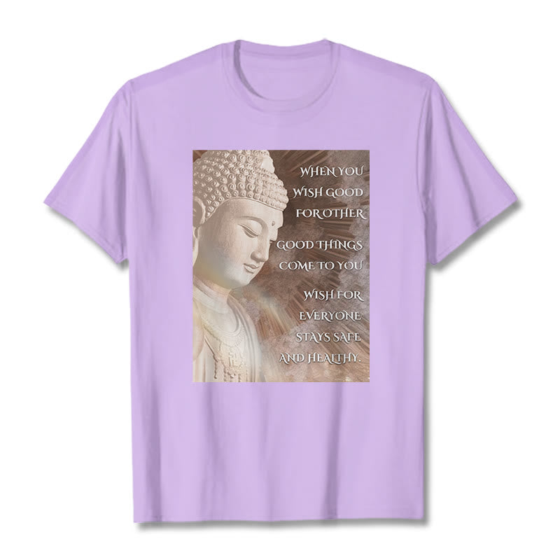 Buddha Stones When You Wish Good For Other Tee T-shirt