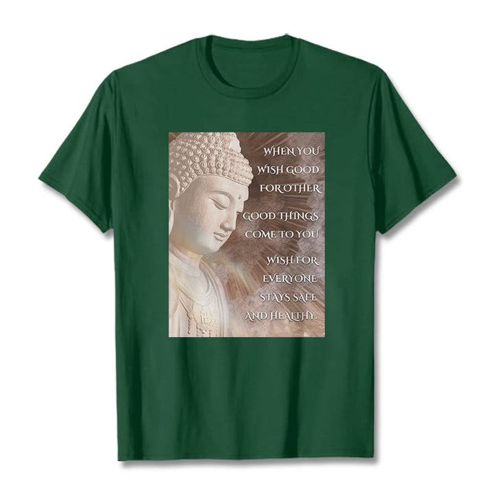 Buddha Stones When You Wish Good For Other Tee T-shirt