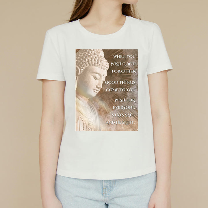 Buddha Stones When You Wish Good For Other Tee T-shirt