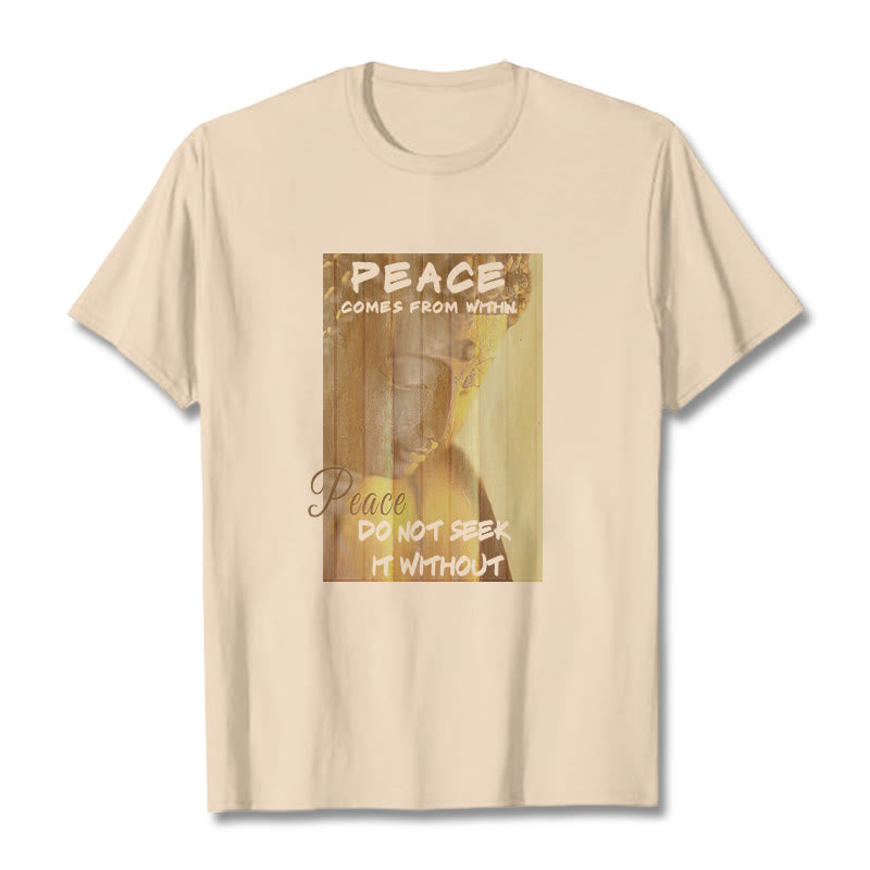 Buddha Stones Peace Comes From Within Tee T-shirt