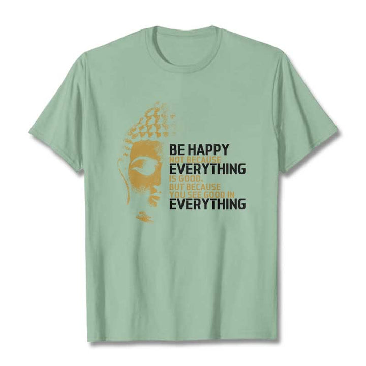 Buddha Stones You See Good In Everything Tee T-shirt - PaleGreen - 2XL - image 14
