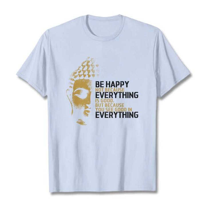 Buddha Stones You See Good In Everything Tee T-shirt - LightCyan - 2XL - image 18