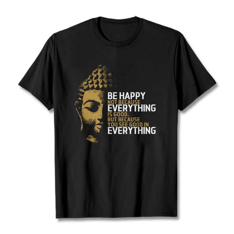 Buddha Stones You See Good In Everything Tee T-shirt - Black - 2XL - image 1