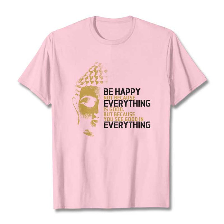 Buddha Stones You See Good In Everything Tee T-shirt - LightPink - 2XL - image 12