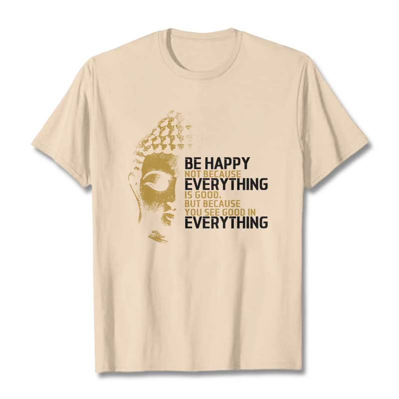 Buddha Stones You See Good In Everything Tee T-shirt - Bisque - 2XL - image 8