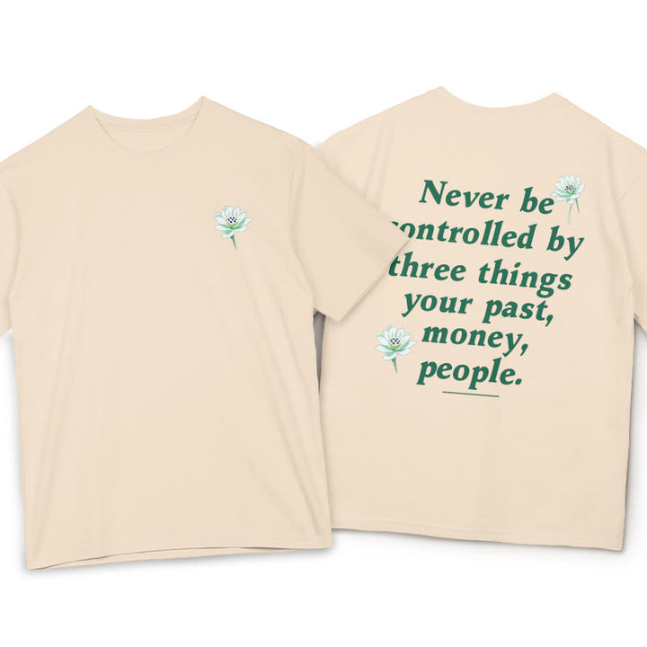 Buddha Stones Lotus Never Be Controlled By Three Things Tee T-shirt - Bisque - 2XL - image 15