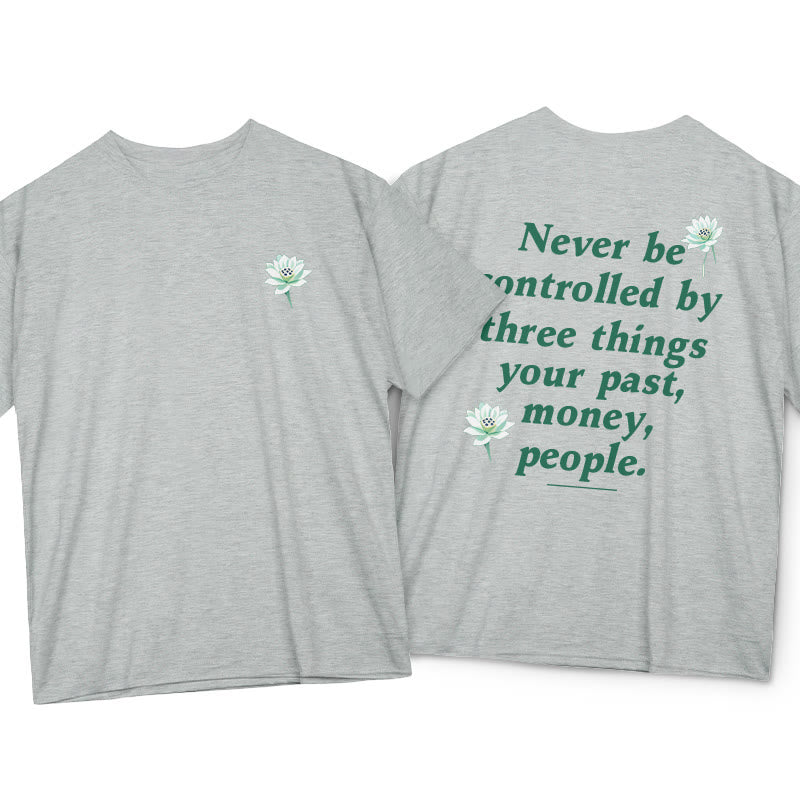 Buddha Stones Lotus Never Be Controlled By Three Things Tee T-shirt - LightGrey - 2XL - image 17