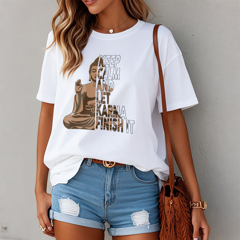 Buddha Stones KEEP CALM AND LET KARMA FINISH IT Tee T-shirt - image 3