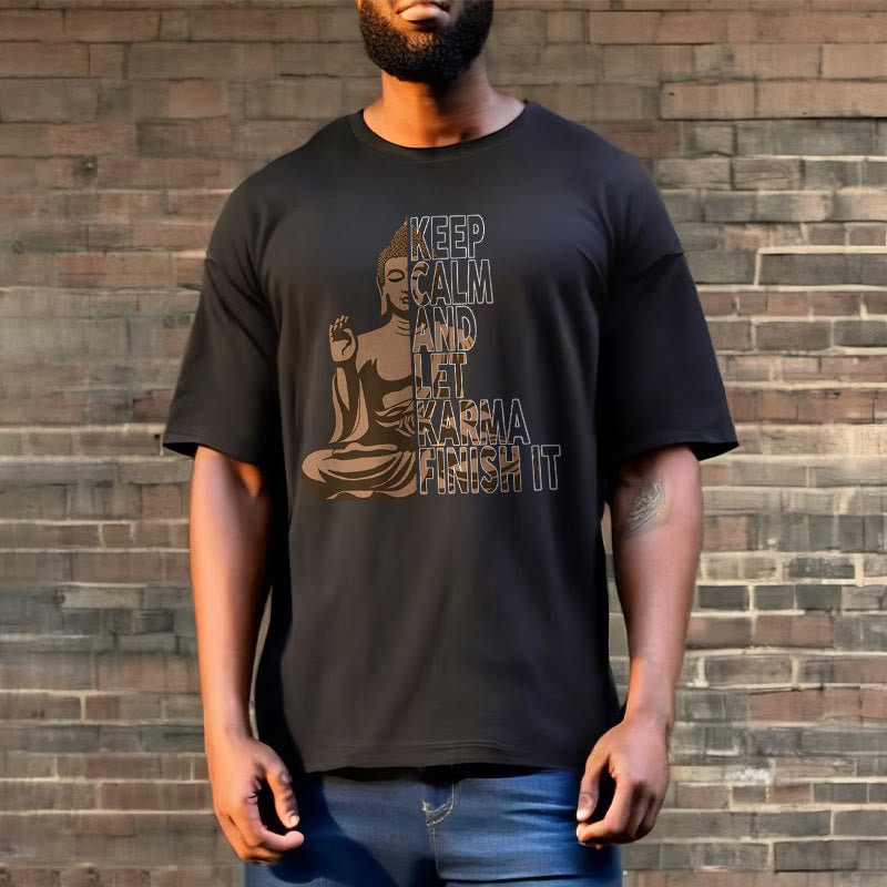 Buddha Stones KEEP CALM AND LET KARMA FINISH IT Tee T-shirt - image 6