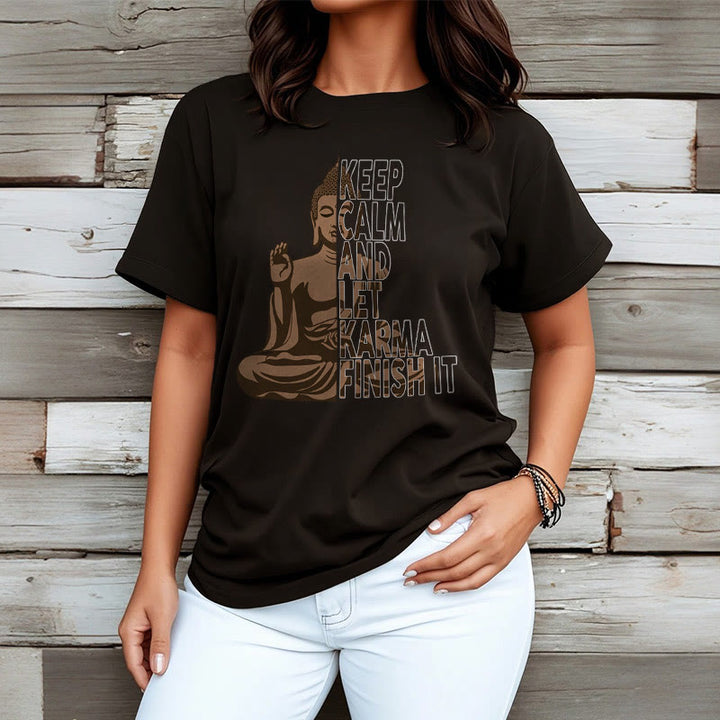 Buddha Stones KEEP CALM AND LET KARMA FINISH IT Tee T-shirt - image 7