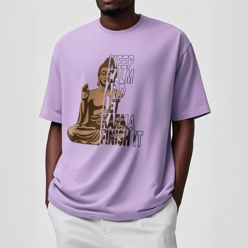 Buddha Stones KEEP CALM AND LET KARMA FINISH IT Tee T-shirt - image 17