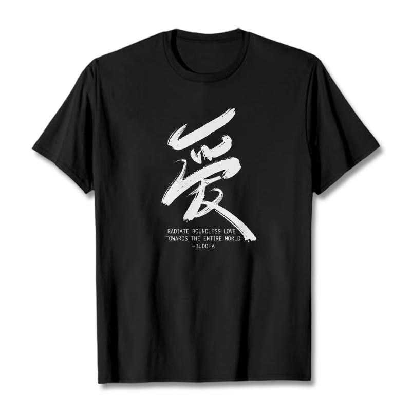 Buddha Stones Ai Radiate Boundless Love Towards The Entire World Tee T-shirt - Black - 2XL - image 5