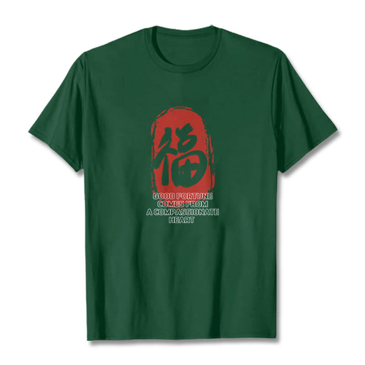 Buddha Stones Fu Good Fortune Comes From A Compassionate Heart Tee T-shirt - Forest Green - 2XL - image 8