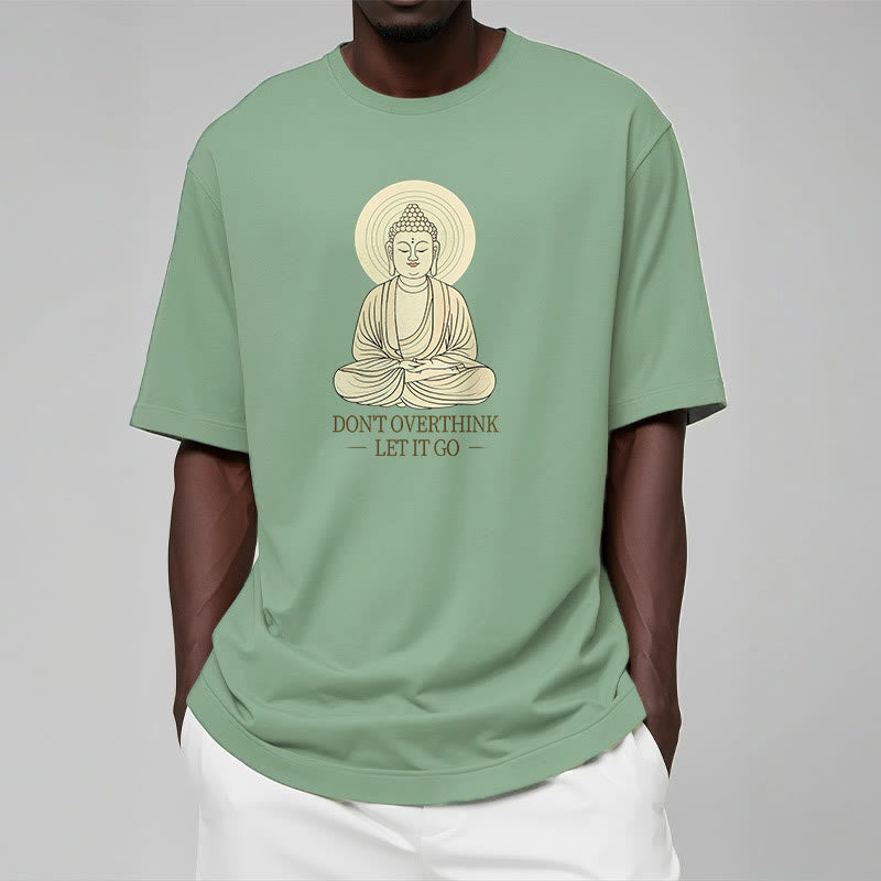 Buddha Stones Don't Overthink Tee T-shirt