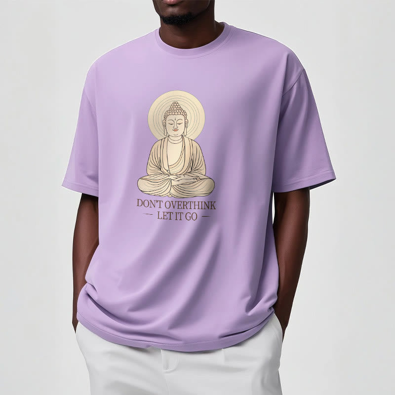 Buddha Stones Don't Overthink Tee T-shirt