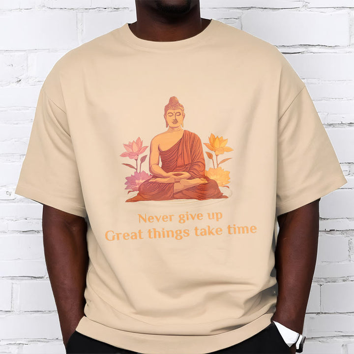 Buddha Stones Never Give Up Tee T-shirt