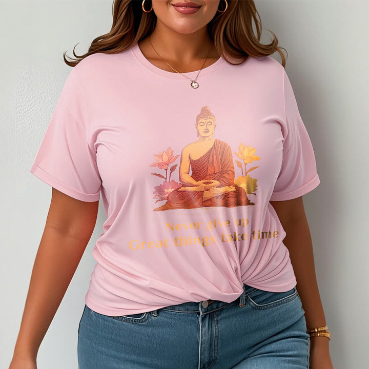 Buddha Stones Never Give Up Tee T-shirt