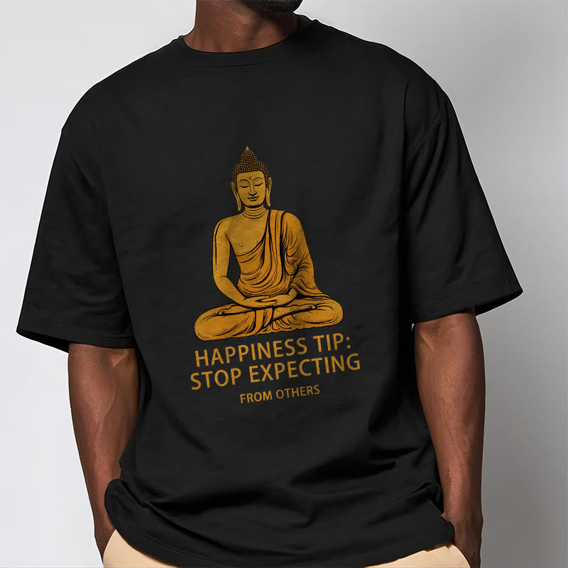 Buddha Stones Stop Expecting From others Buddha Tee T-shirt