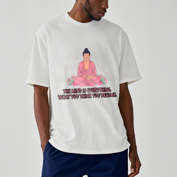 Buddha Stones The Mind Is Everything Tee T-shirt