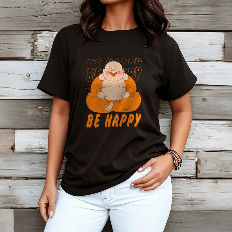 Buddha Stones Be Happy Tee T-shirt