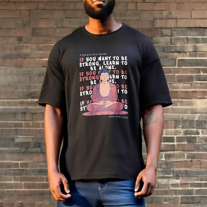 Buddha Stones If You Want To Be Strong Tee T-shirt - image 7