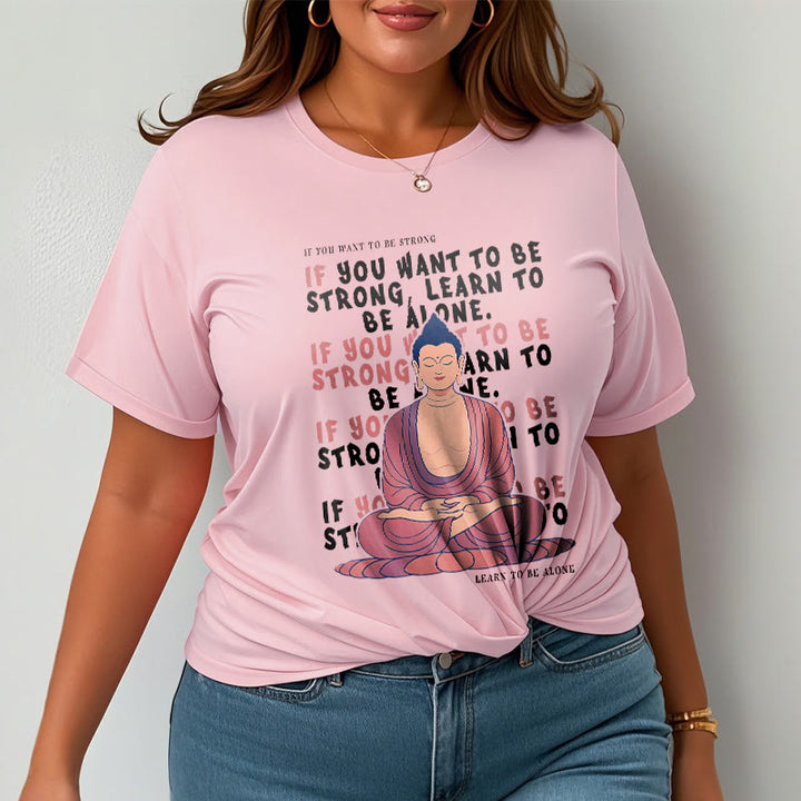 Buddha Stones If You Want To Be Strong Tee T-shirt - image 14