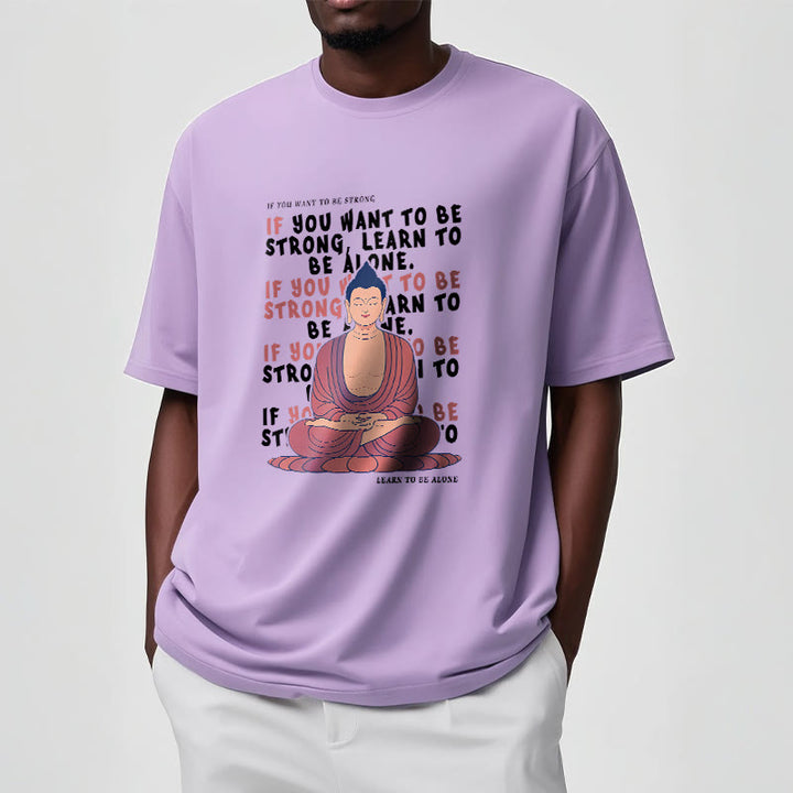 Buddha Stones If You Want To Be Strong Tee T-shirt - image 18