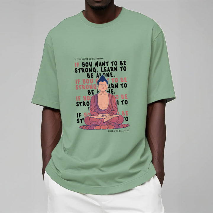 Buddha Stones If You Want To Be Strong Tee T-shirt - image 16