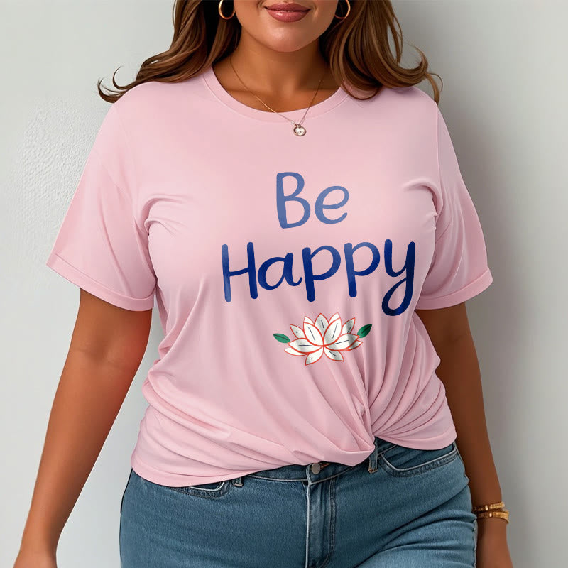 Buddha Stones Be Happy Lotus Tee T-shirt