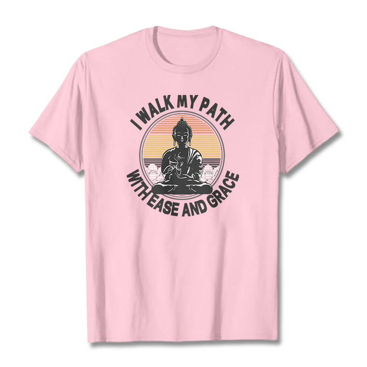 Buddha Stones I Walk My Path With Ease And Grace Tee T-shirt - LightPink - 2XL - image 13