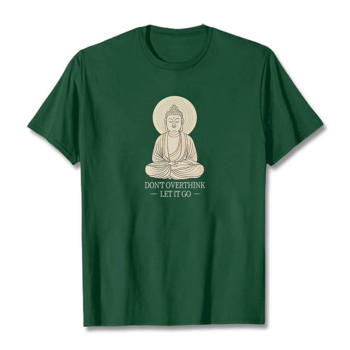 Buddha Stones Don't Overthink Tee T-shirt