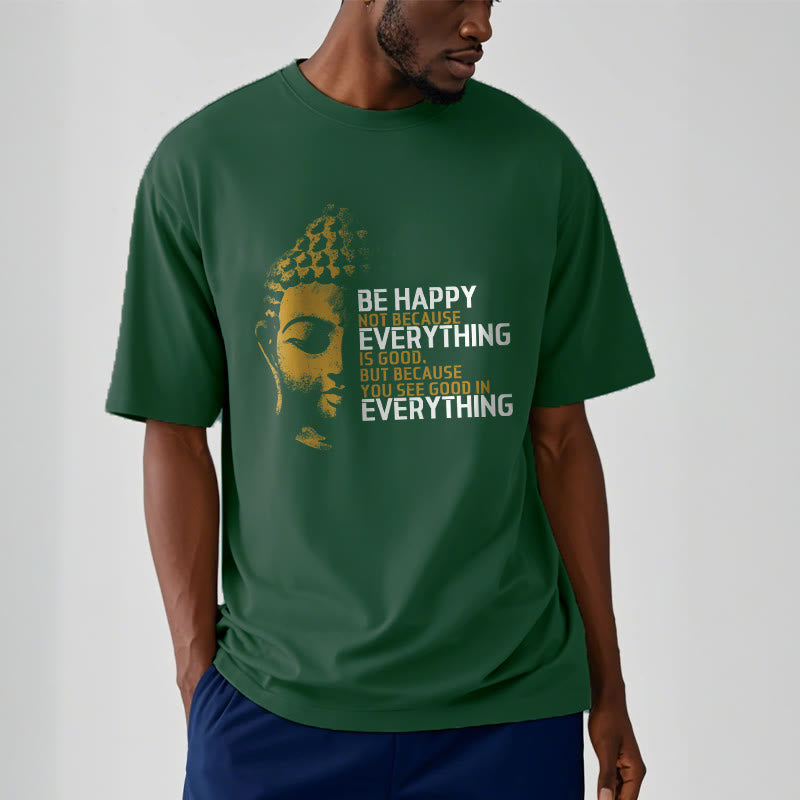 Buddha Stones You See Good In Everything Tee T-shirt - image 11
