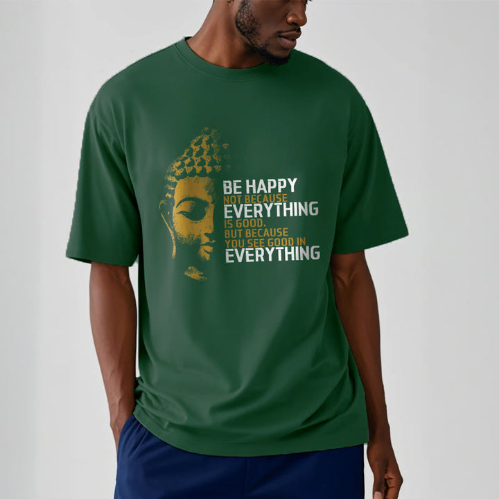 Buddha Stones You See Good In Everything Tee T-shirt - image 11