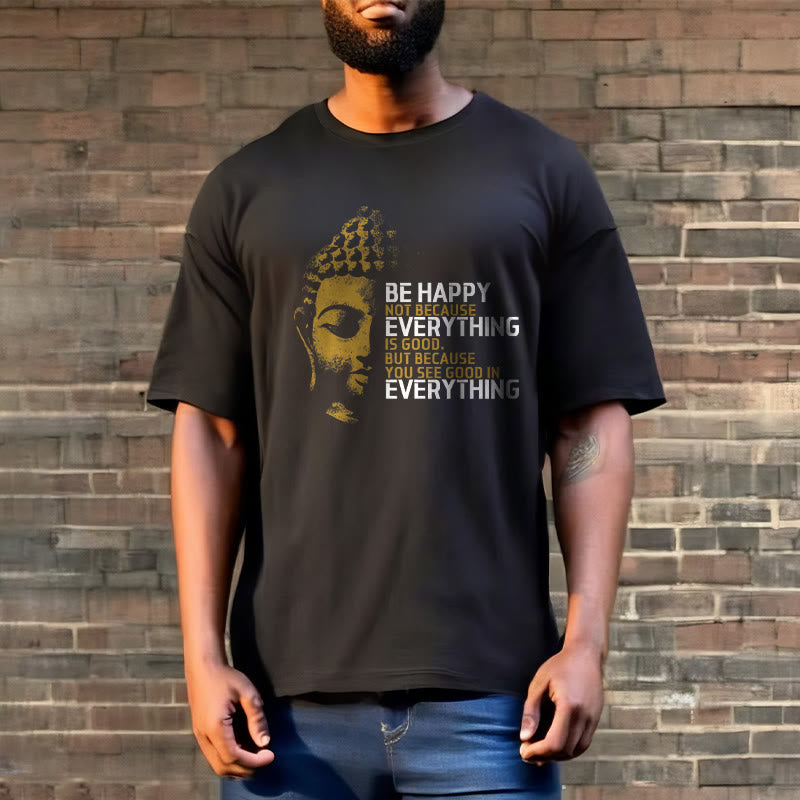 Buddha Stones You See Good In Everything Tee T-shirt - image 3