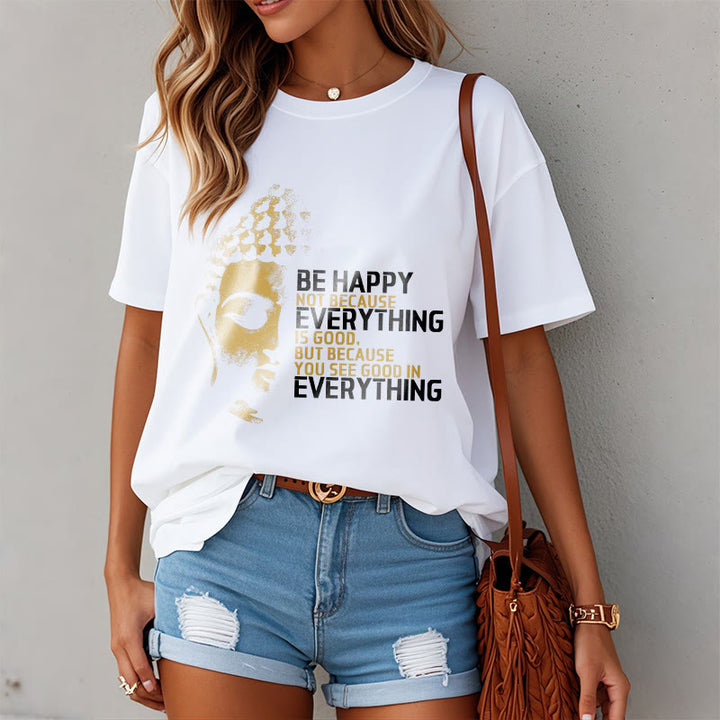Buddha Stones You See Good In Everything Tee T-shirt - image 7