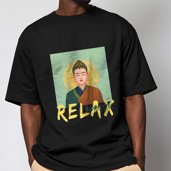 Buddha Stones Buddha Says Relax Buddha Tee T-shirt