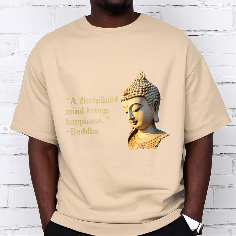 Buddha Stones A Disciplined Mind Brings Happiness Buddha Tee T-shirt - image 18