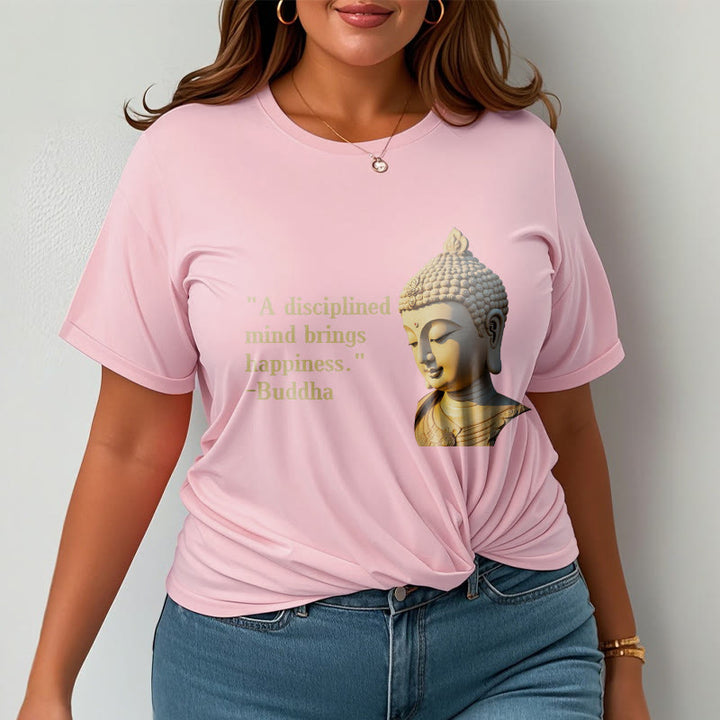 Buddha Stones A Disciplined Mind Brings Happiness Buddha Tee T-shirt