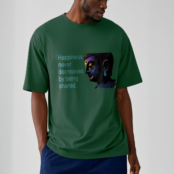 Buddha Stones Happiness Never Decreases By Being Shared Buddha Tee T-shirt