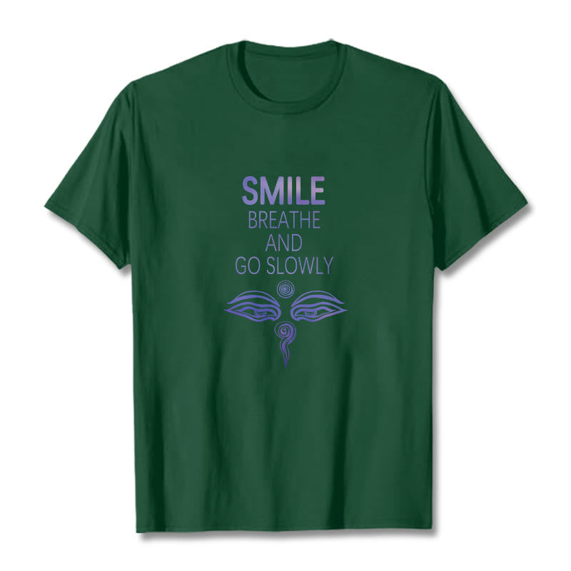 Buddha Stones SMILE BREATHE AND GO SLOWLY Eye Tee T-shirt - Forest Green - 2XL - image 15